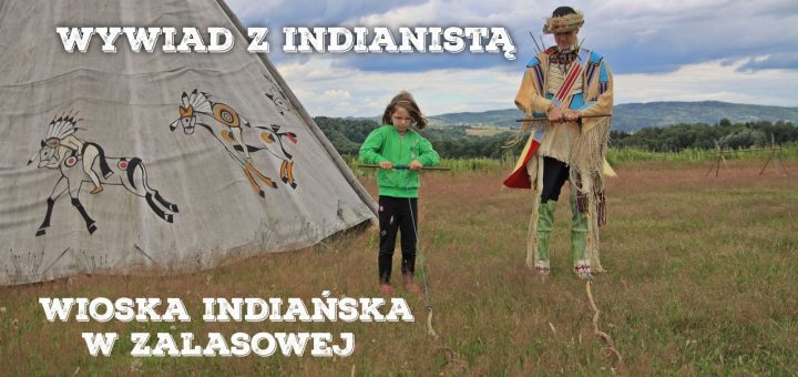 Wioska indiańska Fort Wapiti w Zalasowej