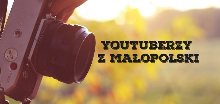 Małopolscy YouTuberzy